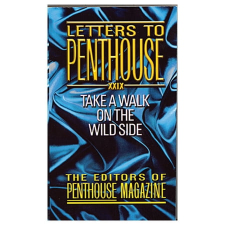 Letters to Penthouse: Letters to Penthouse XXIX: Take a Walk on the Wild Side (The Best Of Penthouse)