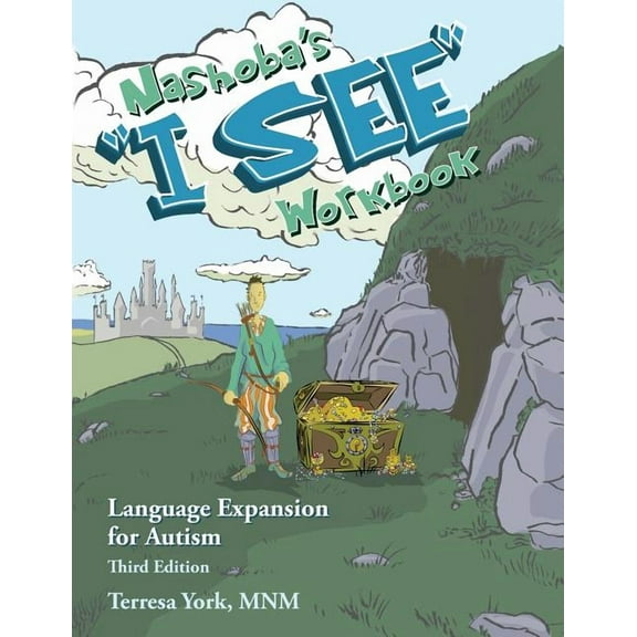 Nashoba's "I SEE" Workbook: Language Expansion for Autism, Third Edition, (Paperback)