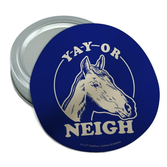 Yay Or Neigh Nay Horse Funny Humor Round Rubber Non-Slip Jar Gripper Lid Opener