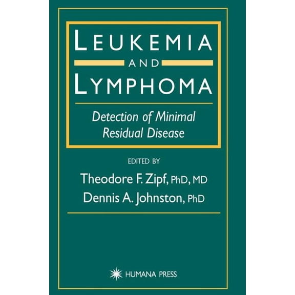 Leukemia and Lymphoma: Detection of Minimal Residual Disease, (Paperback)