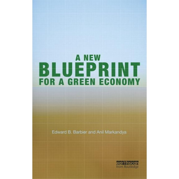 A New Blueprint for a Green Economy, (Paperback)