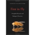 thumbnail image 1 of First in Fly: Drosophila Research and Biological Discovery, 1 of 2