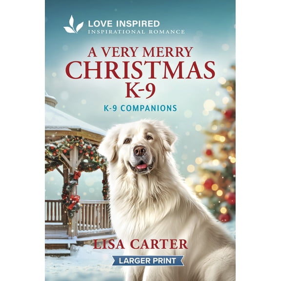 K-9 Companions A Very Merry Christmas K-9: An Uplifting Inspirational Romance, Book 49, (Paperback)