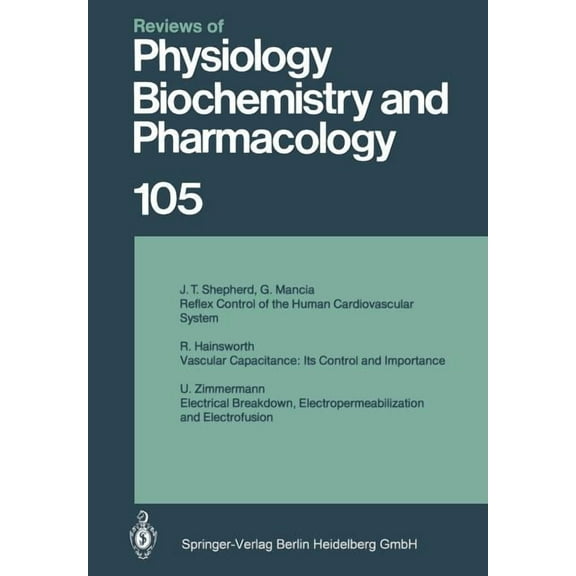 Reviews of Physiology, Biochemistry and Reviews of Physiology, Biochemistry and Pharmacology, Book 105, (Paperback)