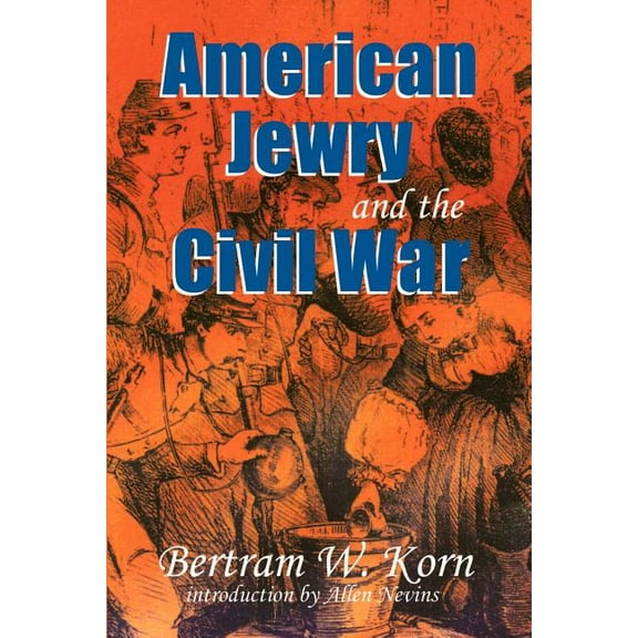 American Jewry and the Civil War, (Paperback)