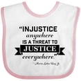 thumbnail image 3 of Inktastic Injustice Anywhere is a Threat to Justice Everywhere Martin Luther King Jr. Boys or Girls Baby Bib, 3 of 4