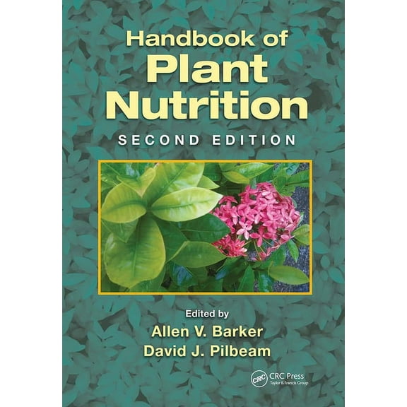 Handbook of Plant Nutrition, (Paperback)