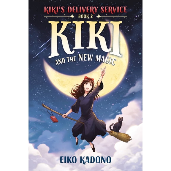 Kiki's Delivery Service Kiki and the New Magic, (Hardcover)