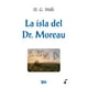 thumbnail image 1 of LA ISLA DEL DR: MOREAU GRUPO EDITORIAL TOMO H.G. WELLS, 1 of 1