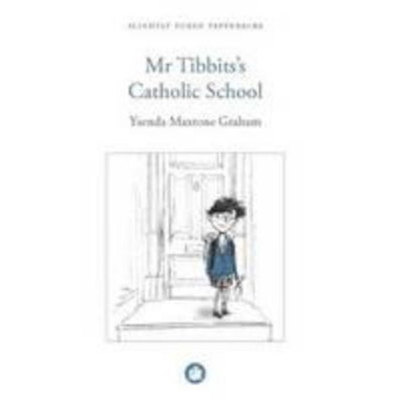 Pre-Owned Mr Tibbits's Catholic School (Paperback) 1906562326 9781906562328