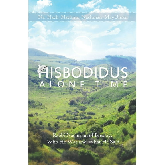 Hisbodidus Alone Time, (Paperback)