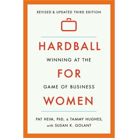 Hardball for Women: Winning at the Game of Business (Paperback)
