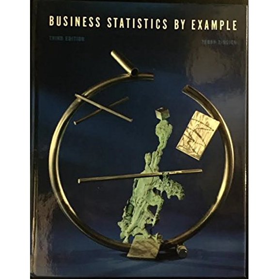 Pre-Owned Business statistics by example, 9780024110015, 0024110019, Hardcover, Revised edition