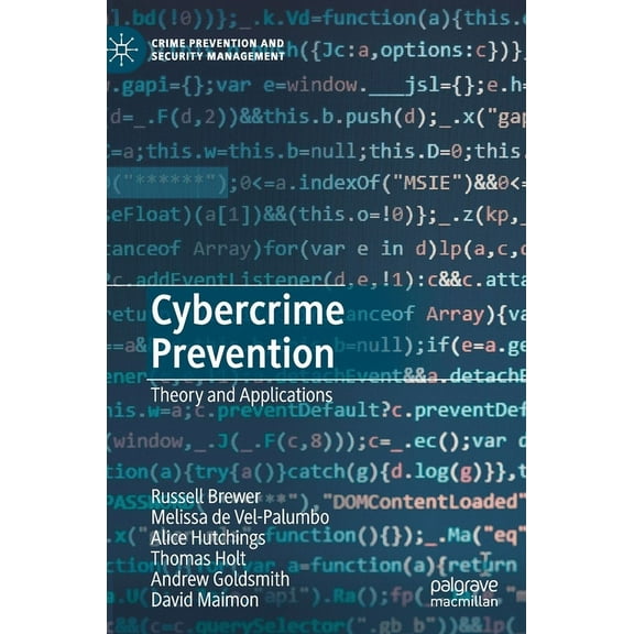 Crime Prevention and Security Management Cybercrime Prevention: Theory and Applications, (Hardcover)