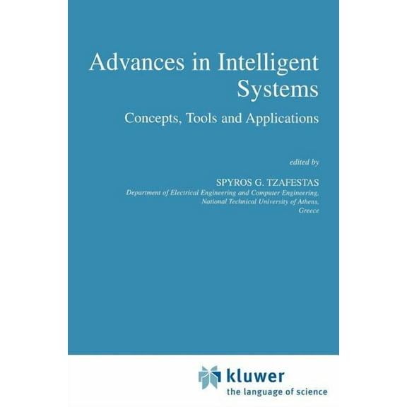 Intelligent Systems, Control and Automat Advances in Intelligent Systems: Concepts, Tools and Applications, Book 21, (Paperback)