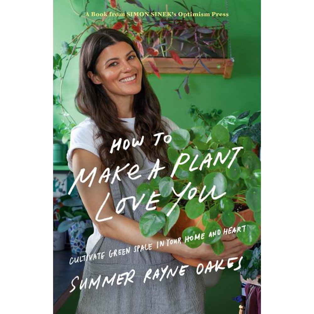 How to Make a Plant Love You Cultivate Green Space in Your Home and