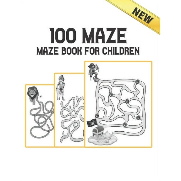 Maze Book for Children 100 Maze: Maze Puzzles Activity Book For Kids Boys and Girls Fun and Easy 100 Challenging Mazes for all ages (Amazing Maze Books for Kids) (Paperback)