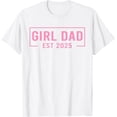 thumbnail image 1 of Papá Est. 2025 Logo Dad 2025 Loading New Dad of Girls 2025 Camiseta, 1 of 2