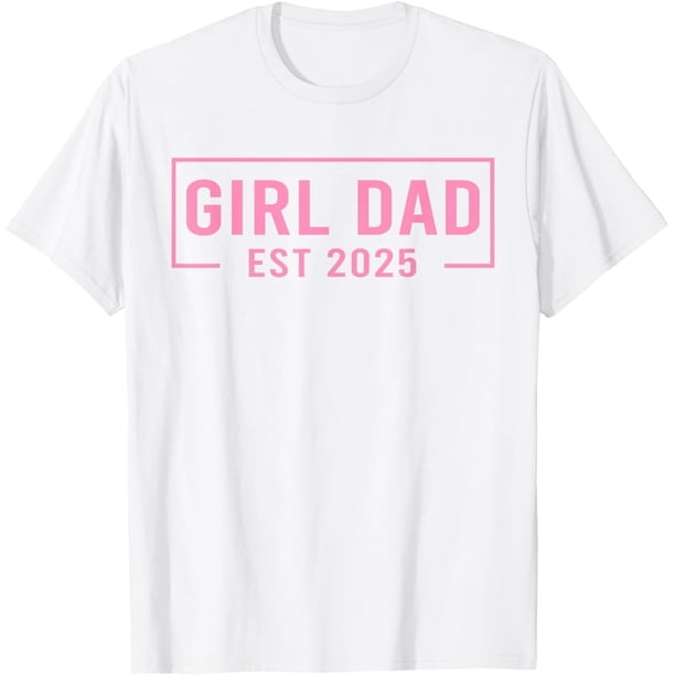 Papá Est. 2025 Logo Dad 2025 Loading New Dad of Girls 2025 Camiseta