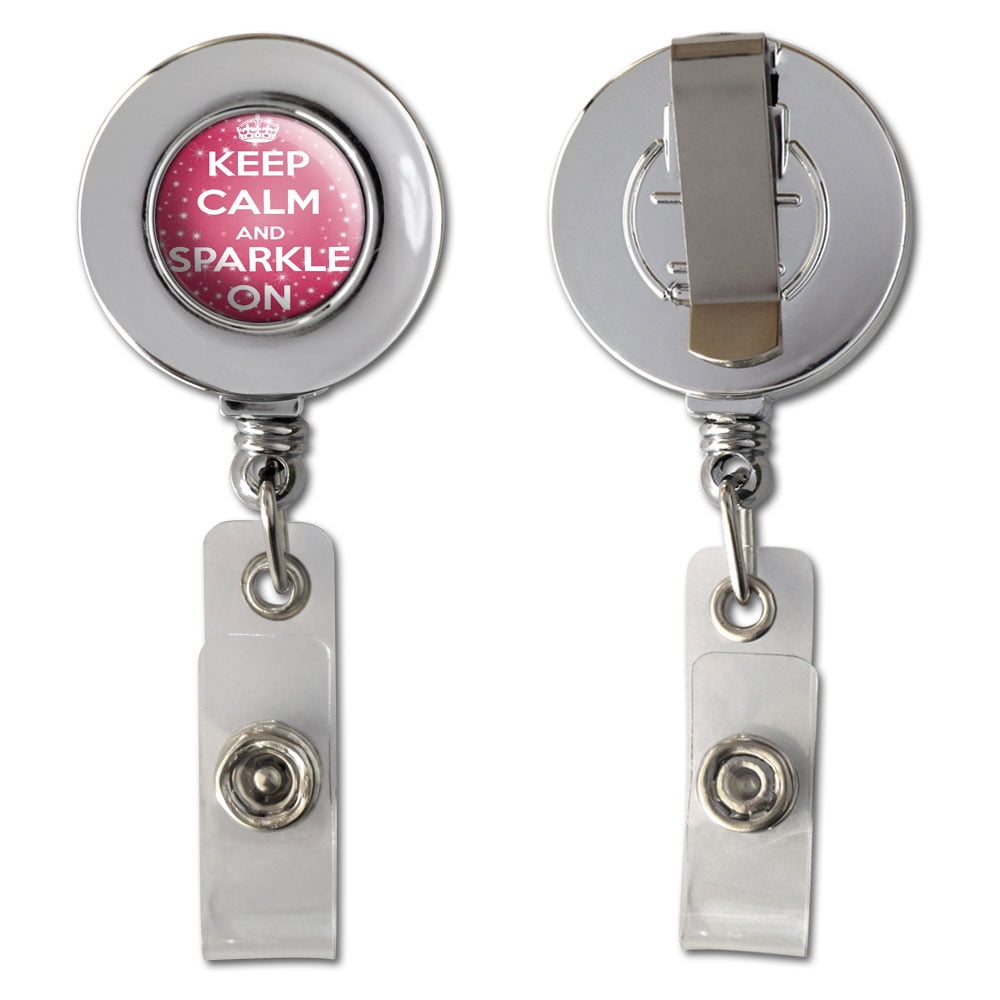 Keep Calm And Sparkle On Retractable Reel Chrome Badge ID Card Holder