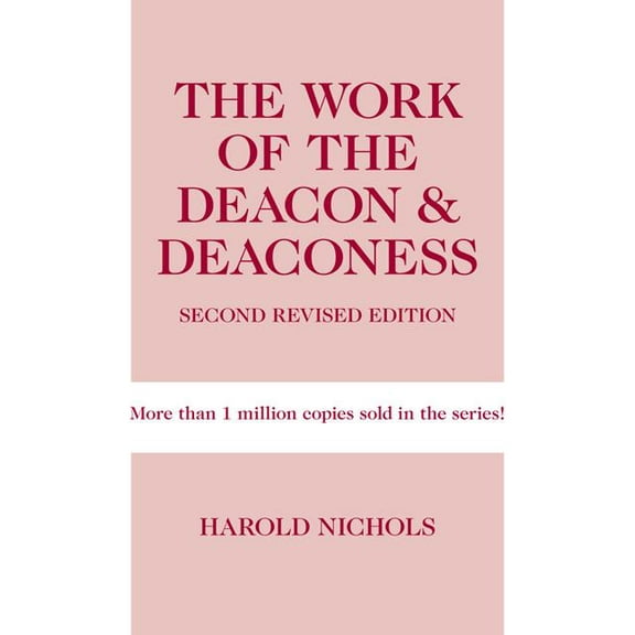 Work of the Church Work of the Deacon & Deaconess, (Paperback)