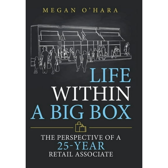 Life Within a Big Box : The Perspective of a 25-year Retail Associate