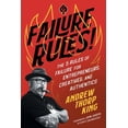 thumbnail image 1 of Pre-Owned Failure Rules!: The 5 Rules of Failure for Entrepreneurs, Creatives, and Authentics (Paperback) 1544532067 9781544532066, 1 of 1