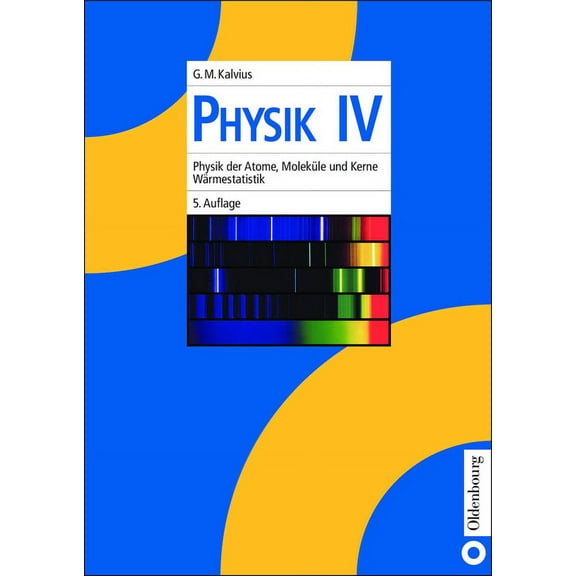 Physik IV: Physik Der Atome, MolekÃ¼le Und Kerne - WÃ¤rmestatistik, (Paperback)
