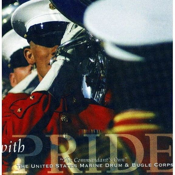United States Marine Drum & Bugle Corps - With Pride - Music & Performance - CD