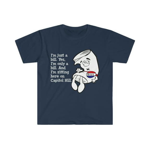 I'm just a bill... Softstyle T-Shirt
