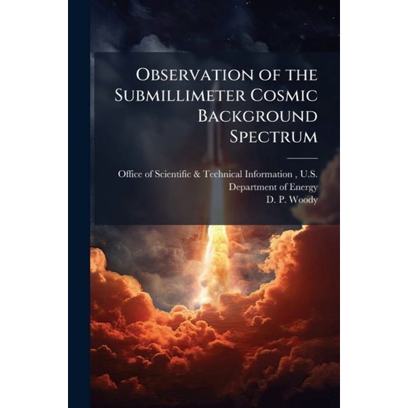 Observation of the Submillimeter Cosmic Background Spectrum, (Paperback)