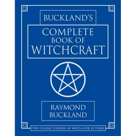 Llewellyn's Practical Magick: Buckland's Complete Book of Witchcraft (Paperback)