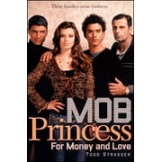 Mob Princess: For Money and Love (Series #1) (Paperback)