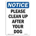 thumbnail image 1 of SignMission OS-NS-A-1824-V-17348 18 x 24 in. OSHA Notice Sign - Please Clean Up After Your Dog, 1 of 1
