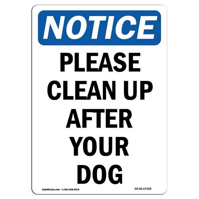 SignMission OS-NS-A-1824-V-17348 18 x 24 in. OSHA Notice Sign - Please Clean Up After Your Dog