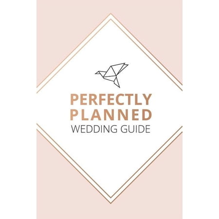 Perfectly Planned Wedding Guide - An 18 month checklist to stress free wedding planning!, (Paperback)