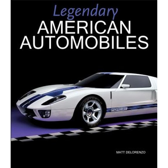 Pre-Owned Legendary American Automobiles (Hardcover) 0785835245 9780785835240