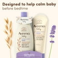 thumbnail image 6 of Aveeno Baby Calming Comfort Bedtime Unisex Infant Baby Gift Set with Wash and Lotion, Lavender Scent, 2 Items, 6 of 10