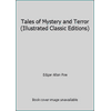 Pre-Owned Tales of Mystery and Terror (Illustrated Classic Editions) (Paperback) 0866114483 9780866114486
