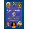 Generals: The Best and Worst Military Commanders [Hardcover - Used]