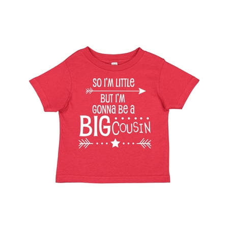 

Inktastic So I m Little but I m Gonna Be a Big Cousin Gift Toddler Boy or Toddler Girl T-Shirt