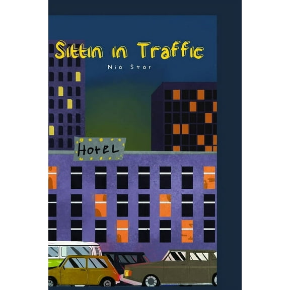 Sittin in Traffic (Paperback)