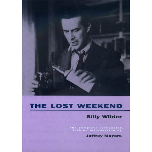 The Lost Weekend : The Complete Screenplay (Edition 1) (Paperback)
