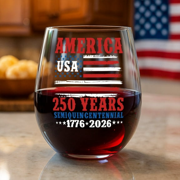 America 250 Years Semiquincentennial Wine Glass