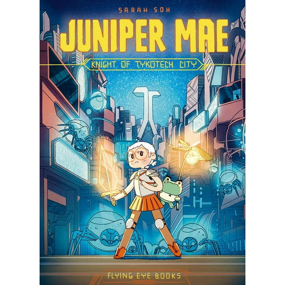 Juniper Mae Juniper Mae: Knight of Tykotech City, (Paperback)