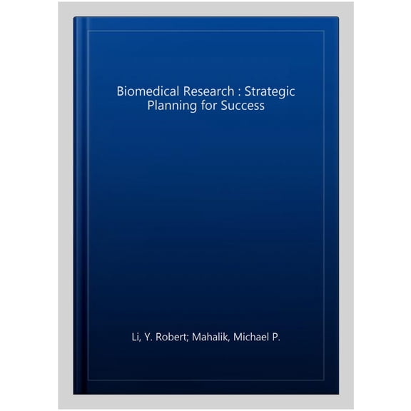 Pre-Owned Biomedical Research : Strategic Planning for Success
