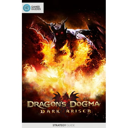 Dragon's Dogma: Dark Arisen - Strategy Guide -