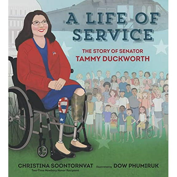 Pre-Owned A Life of Service: The Story of Senator Tammy Duckworth, (Hardcover)