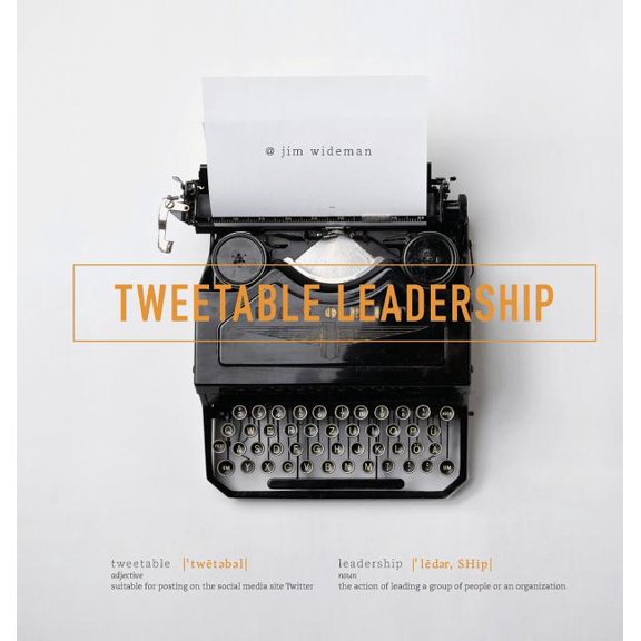 Tweetable Leadership - 9780983830658