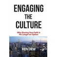 thumbnail image 4 of Engaging The Culture: Why Sharing Your Faith is No Longer an Option, 4 of 6